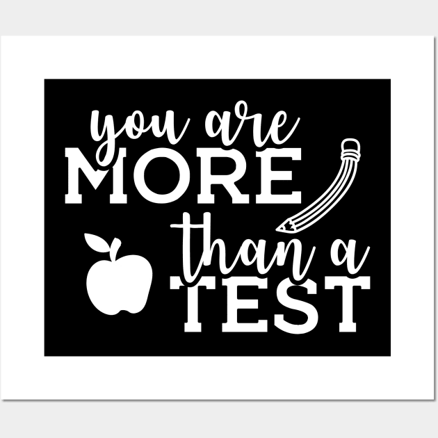 Teacher - You are more than a test Wall Art by KC Happy Shop